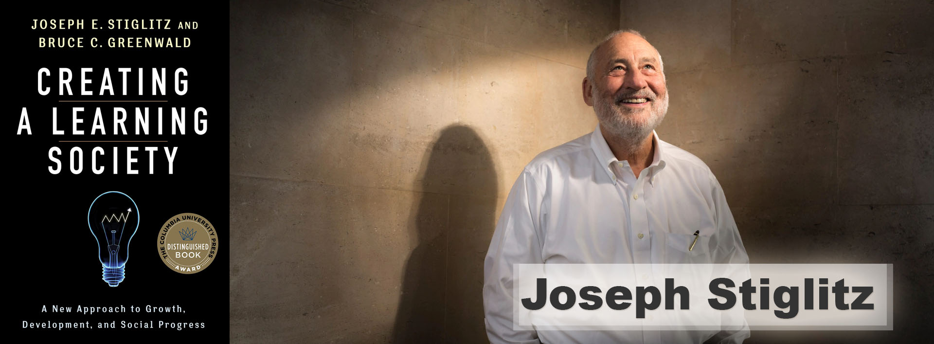 Joseph Stiglitz – Creating A Learning Society